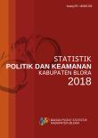 Statistik Politik dan Keamanan Kabupaten Blora 2018