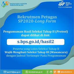 PENGUMUMAN HASIL SELEKSI TAHAP II (PRETEST) REKRUTMEN PETUGAS SENSUS PENDUDUK SP2020LF