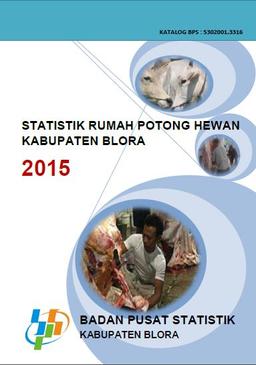 Statistik Rumah Potong Hewan Kabupaten Blora 2015