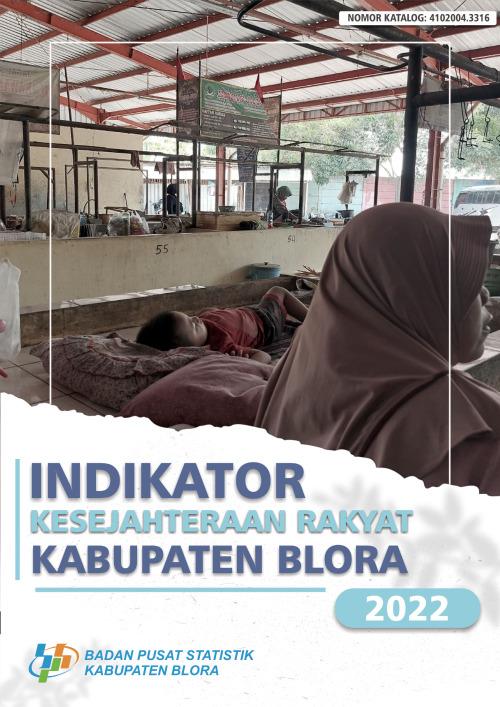 Indikator Kesejahteraan Rakyat Kabupaten Blora 2022