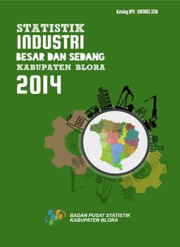 Statistik Industri Besar Dan Sedang Kabupaten Blora 2014