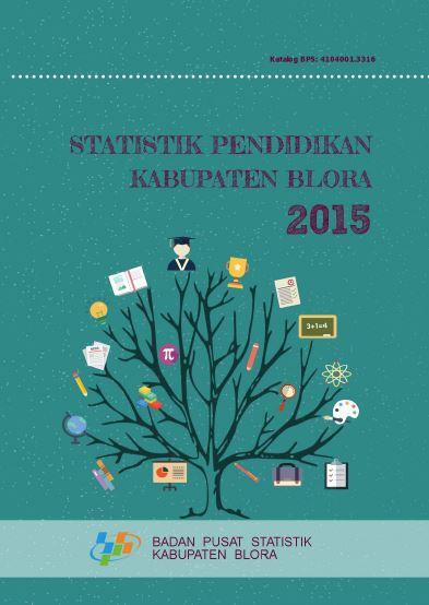 Statistik Pendidikan Kabupaten Blora 2015